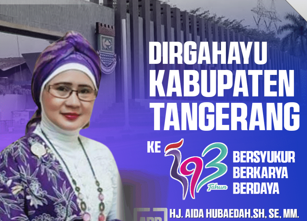HUT Ke 393 Tahun, Anggota DPRD Sekaligus Ketua Dewan Kesenian Hj. Aida Hubaedah Harapkan Kabupaten Tangerang Semakin Maju